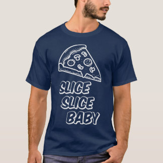 T-shirt Pizzeria Slice Baby Pizza Pie 1303