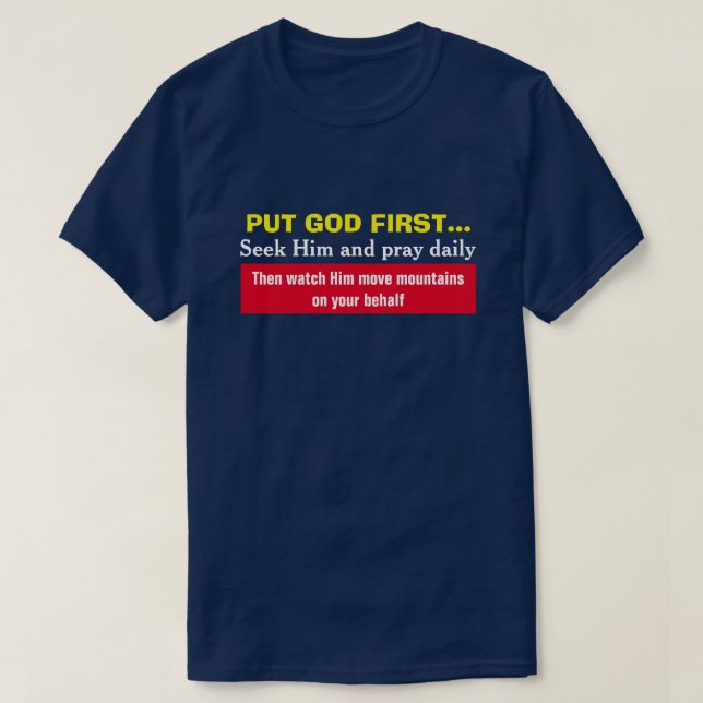 T-shirt Placez Dieu D'Abord Et Regardez-Le Déplacer Des Mo (Design devant)