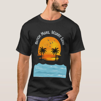 T-shirt Plage plus, Travail moins
