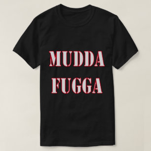 T-shirt Plaisanterie de bâillon d'humour de Mudda Fugga