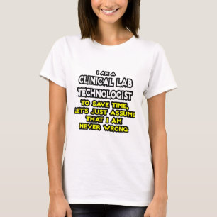 T-shirt Plaisanterie de laboratoire clinique ..Jamais mal