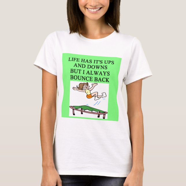 T-shirt plaisanterie de rebondissement de trempoline de la (Devant)