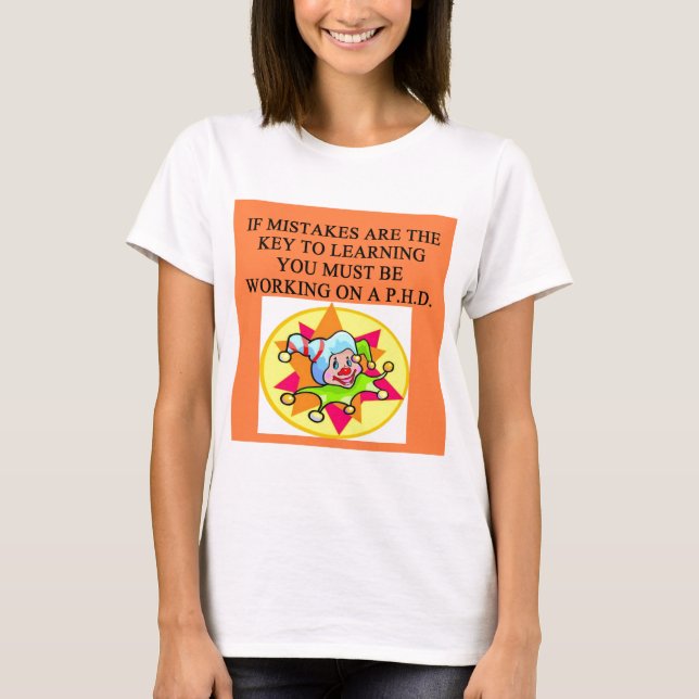 T-shirt plaisanterie stupide de phd (Devant)