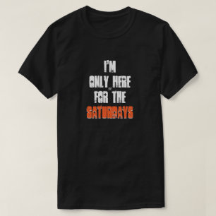 T-shirt Plaisanterie sur samedi