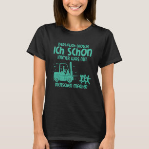 T-shirt Plaisanteries Conducteur de chariot Citation Condu