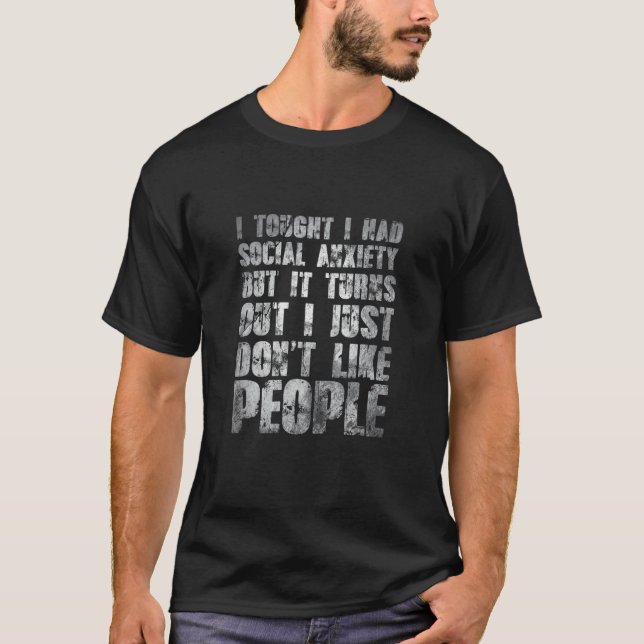 T-shirt Plaisanteries J'Ai Trouvé Que J'Avais De L'Anxiété (Devant)