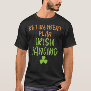 T-shirt Plan de retraite Danse irlandaise Vieux danseur ir