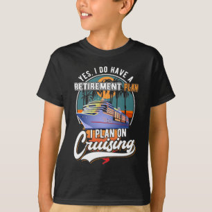 T-shirt Plan de retraite de croisière Funny Cruise Ship Re