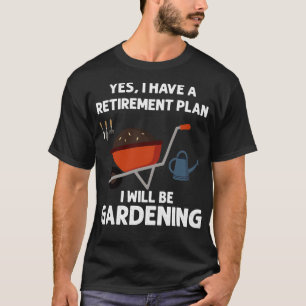 T-shirt Plan de retraite Gardening Lover