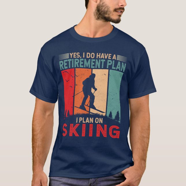 T-shirt Plan de retraite I Plan de ski Cool Ski skieur d'h (Devant)