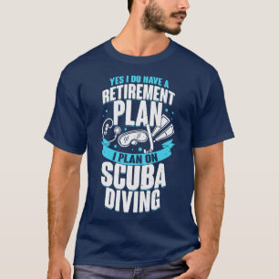 T-shirt Plan de retraite Plongée plongée plongée cadeau