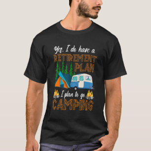 T-shirt Plan de retraite pour camping-car Camping Caravane