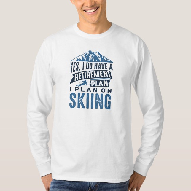 T-shirt Plan de retraite Ski (Devant)