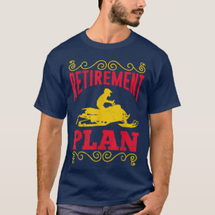 T-shirt Plan de retraite Snow Ski Winter Snowmobile For Me