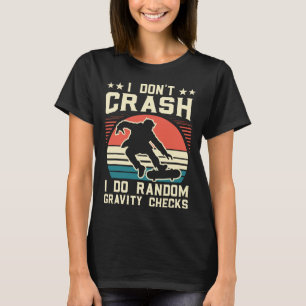 T-shirt Planche à roulettes Je ne tombe pas Je fais de la 