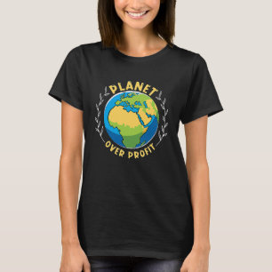 T-shirt Planète avant le profit Environnement Mère Terre C