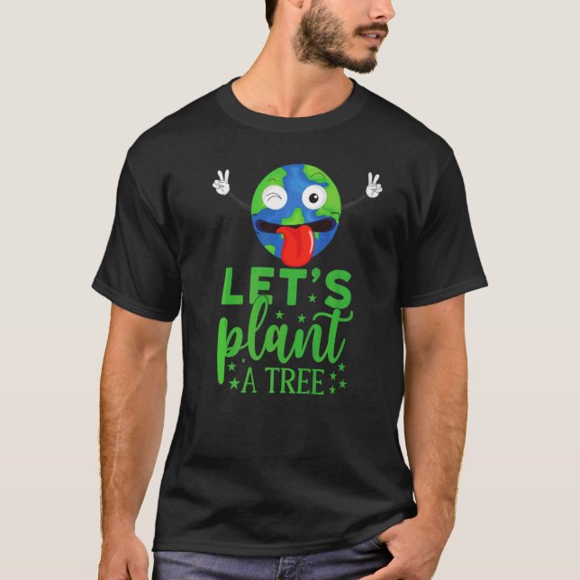 T-shirt Planifions un arbre Jour des terres Planète Clean  (Devant)