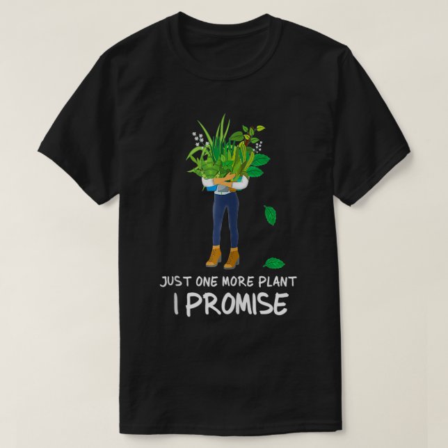 T-shirt Plantaholic Funny Gardener juste un Plante de plus (Design devant)