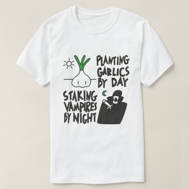 T-shirt Planter des Garlics, prendre des vampires (Design devant)