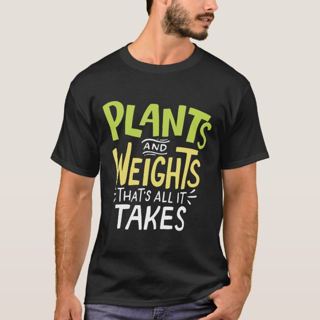 T-shirt Plantes Et Poids Que Tout Il Prend Vegan Poids (Devant)
