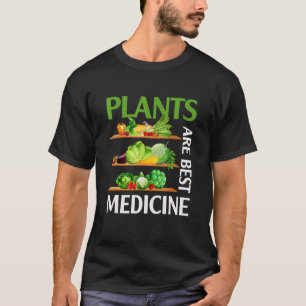 T-shirt Plantes sont le meilleur médicament végane nourrit