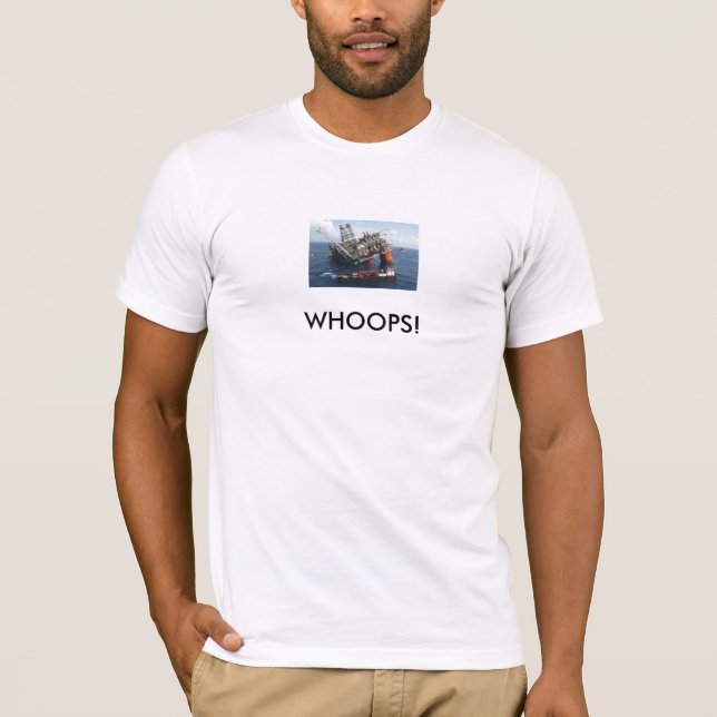 T-shirt Plate-forme pétrolière, HUÉES ! (Devant)