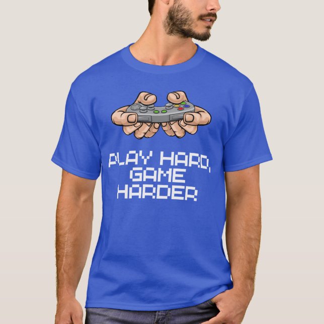 T-shirt Play hard game harder gift boy (Devant)