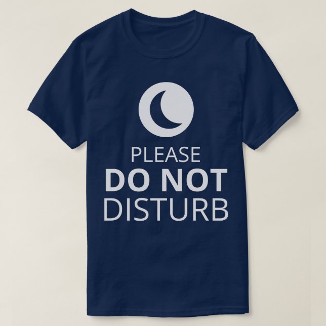 T-shirt Please Do Not Disturb (Design devant)