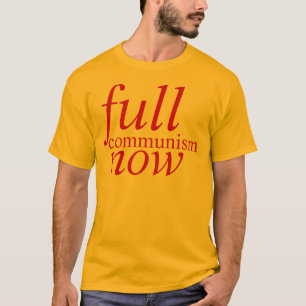 T-shirt plein communisme maintenant