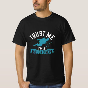 T-shirt Plongée - Faites-moi confiance Je suis un plongeur
