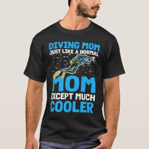 T-shirt Plongée Maman Comme Une Maman Normale Je Plonge
