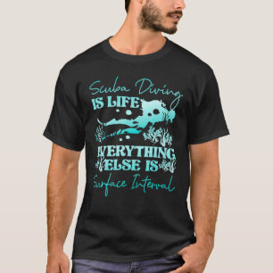 T-shirt Plongée Plongée Plongée Est La Vie Tout Le Reste S
