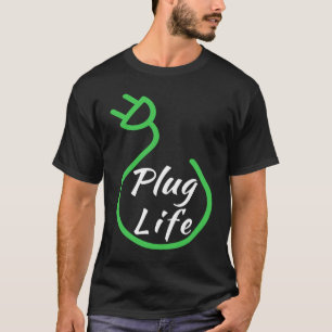 T-shirt Plug Life, propriétaire du VB, VE de lecteur élect