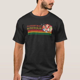 T-shirt Pluggin' In My Blow Molds Christmas Retro Vintage