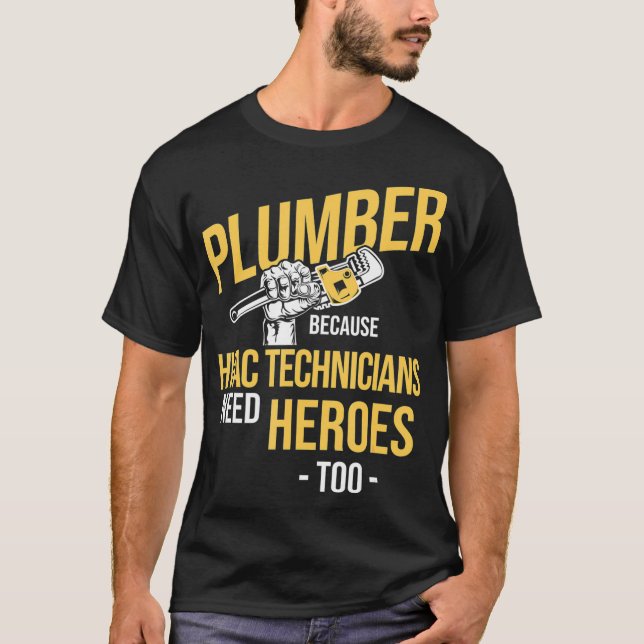 T-shirt Plumber Heroes Of HVAC Technicians Plumbing (Devant)
