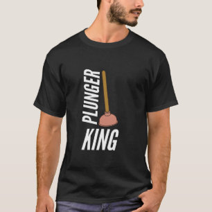 T-shirt Plumber King Funny Plumber