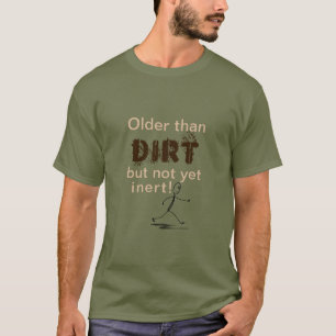 T-Shirt Plus Âgé Que La Sale, Mais Pas Encore Iner
