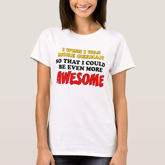 T-shirt Plus allemand plus génial (Devant)