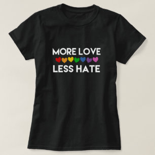 T-SHIRT PLUS D'AMOUR. MOINS DE HAINE. COEURS DE PLUIE FIER