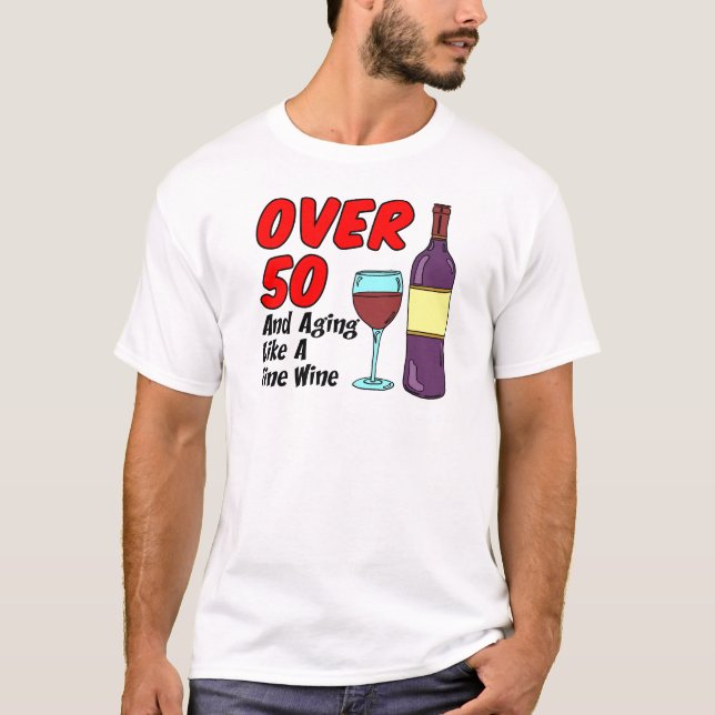 T-shirt Plus De 50 Ans Comme Du Vin (Devant)