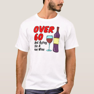 T-shirt Plus de 60 vieillissant comme le vin