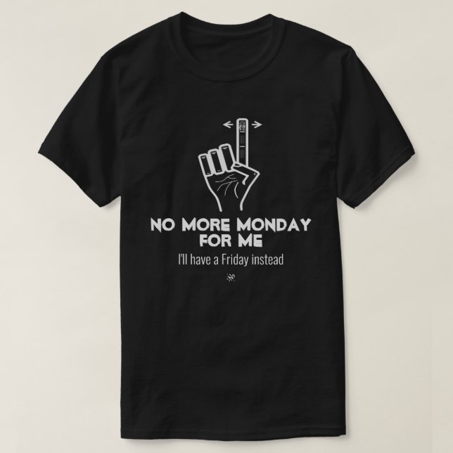 T-shirt Plus de lundi v2b (Design devant)