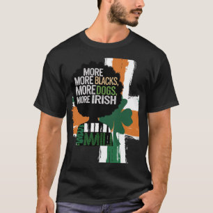 T-shirt Plus de Noirs Plus de Chiens Irlande Drapeau irlan