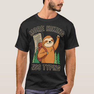 T-shirt Plus de randonnée moins de frappe Drôle de paresse