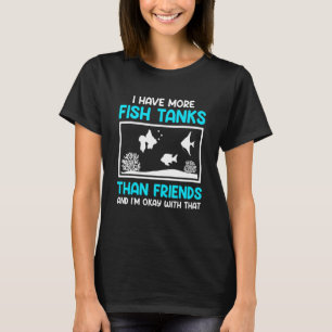T-shirt Plus de réservoirs à poissons que d'amis Aquarioph