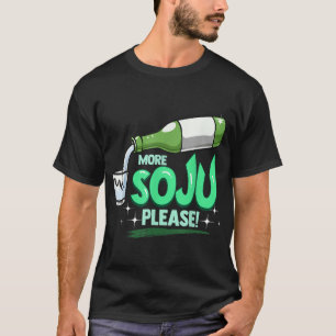 T-shirt Plus de Soju S'Il Vous Plaît Boisson Coréenne