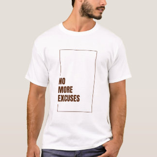 T-SHIRT PLUS D'EXCUSES