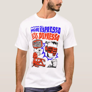 T-shirt Plus d'expresso Moins de dépresso