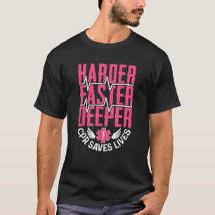 T-shirt Plus difficile plus profond parce que le CP sauve