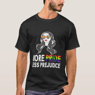 T-shirt Plus Fierté Moins Préjugés Lgbt Gay Fière Ally Fie